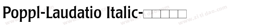 Poppl-Laudatio Italic字体转换